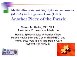 Methicillin resistant Staphylococcus aureus (MRSA) in Long-term Care (LTC): Another Piece of the Puzzle