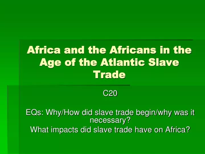 africa and the africans in the age of the atlantic slave trade