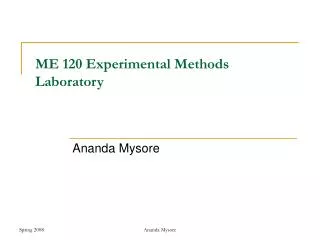 ME 120 Experimental Methods Laboratory