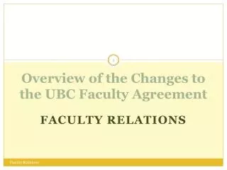 Overview of the Changes to the UBC Faculty Agreement