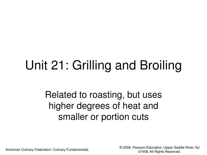 unit 21 grilling and broiling