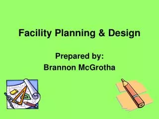 Facility Planning &amp; Design