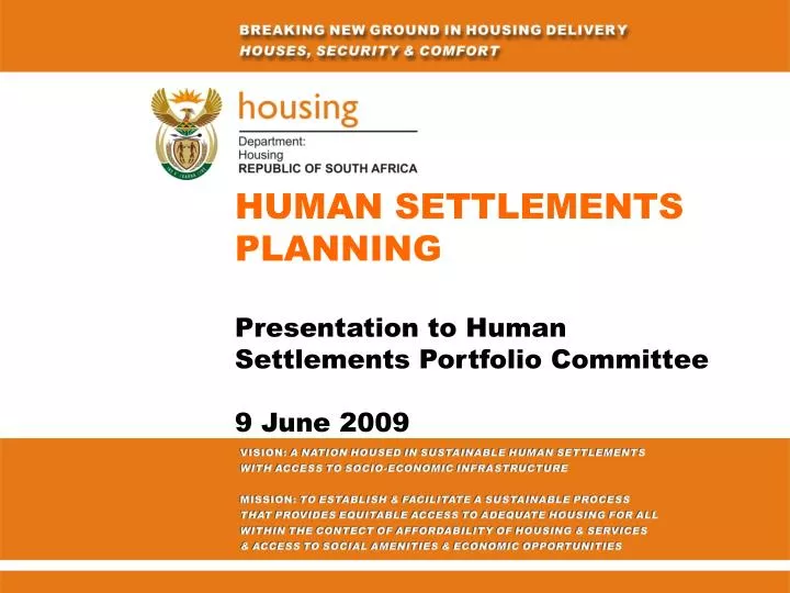 human settlements planning presentation to human settlements portfolio committee 9 june 2009