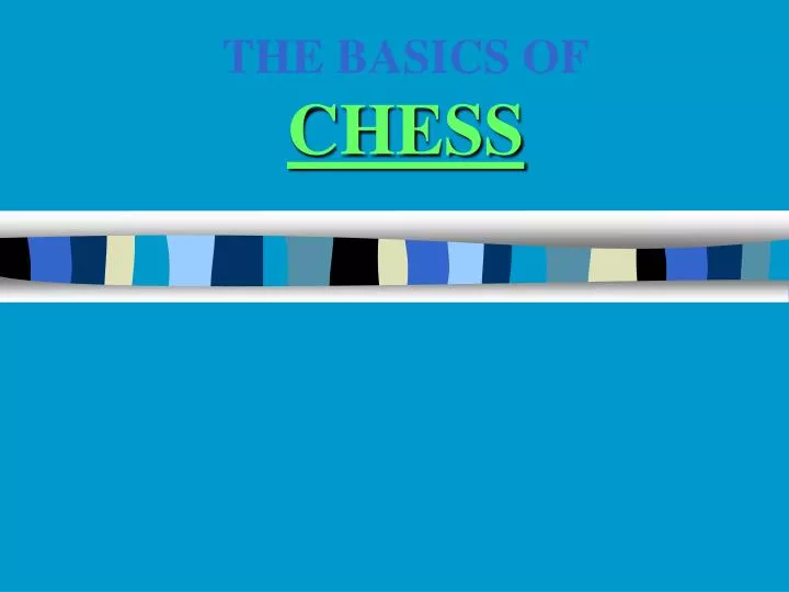 the basics of chess