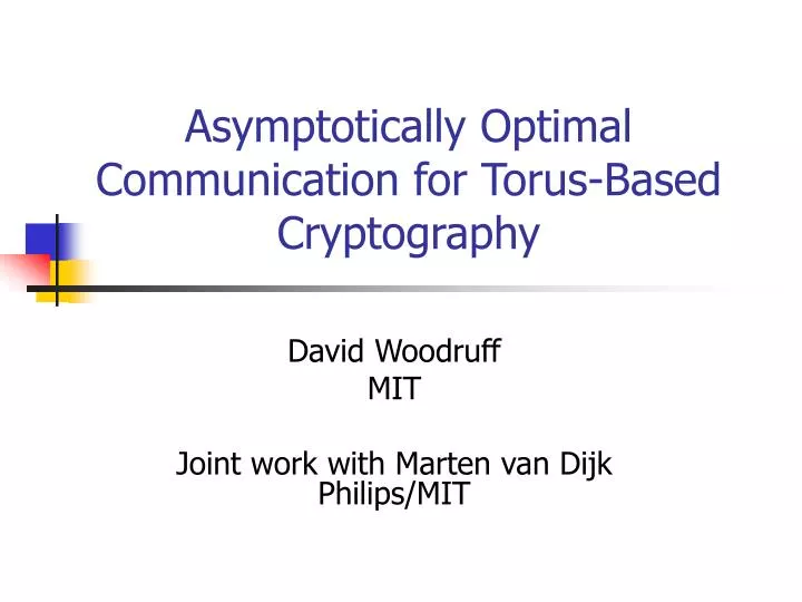 asymptotically optimal communication for torus based cryptography