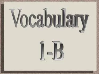 Vocabulary 1-B