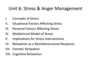 Unit 6: Stress &amp; Anger Management