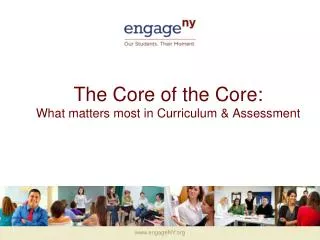 The Core of the Core: What matters most in Curriculum &amp; Assessment