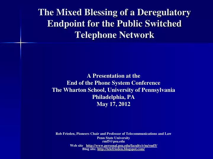 the mixed blessing of a deregulatory endpoint for the public switched telephone network