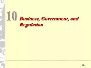 Business, Government, and Regulation