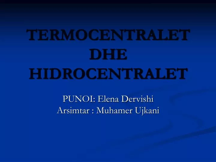 termocentralet dhe hidrocentralet