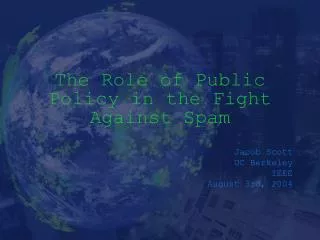 The Role of Public Policy in the Fight Against Spam