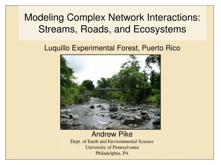modeling complex network interactions streams roads and ecosystems