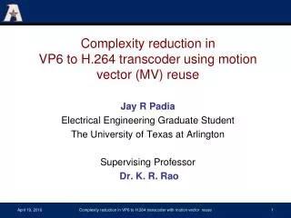 Complexity reduction in VP6 to H.264 transcoder using motion vector (MV) reuse