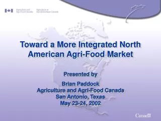 Toward a More Integrated North American Agri-Food Market