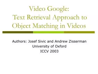 Video Google: Text Retrieval Approach to Object Matching in Videos