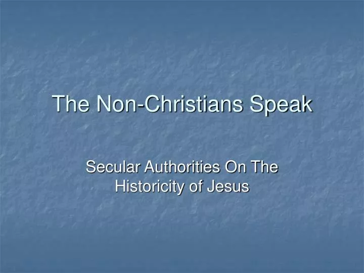 the non christians speak