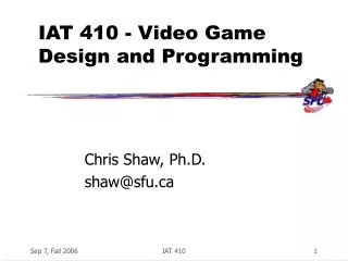 IAT 410 - Video Game Design and Programming