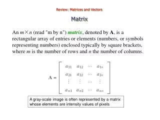 Review: Matrices and Vectors