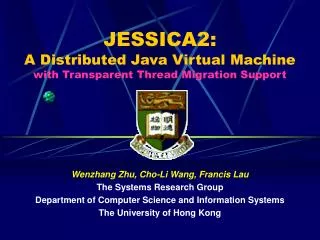 JESSICA2: A Distributed Java Virtual Machine with Transparent Thread Migration Support