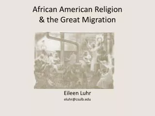 African American Religion &amp; the Great Migration