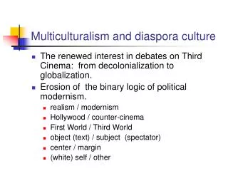 Multiculturalism and diaspora culture