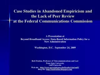 Case Studies in Abandoned Empiricism and the Lack of Peer Review at the Federal Communications Commission