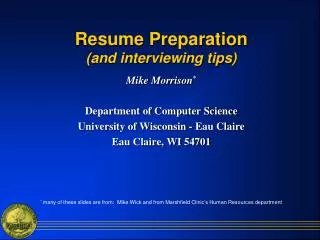 Resume Preparation (and interviewing tips)