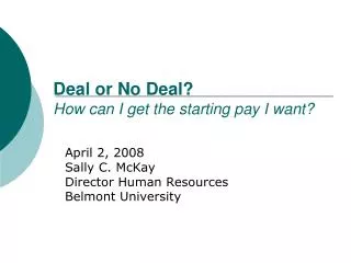 Deal or No Deal? How can I get the starting pay I want?