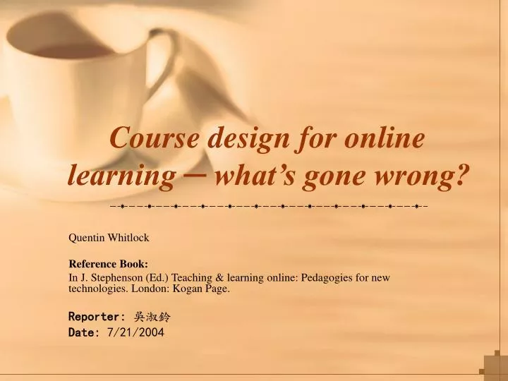 course design for online learning what s gone wrong