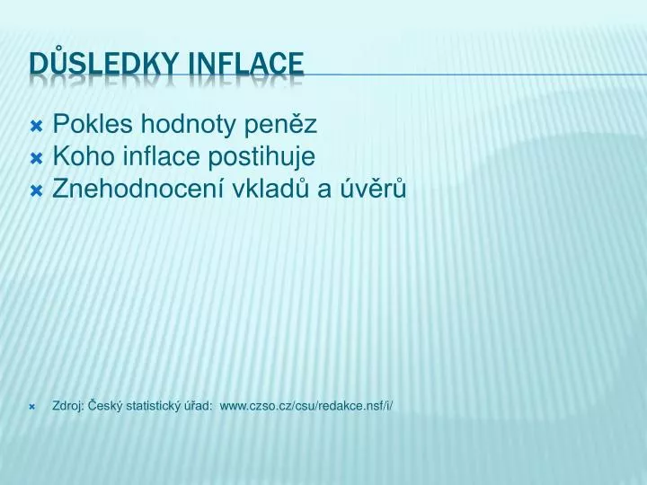 d sledky inflace