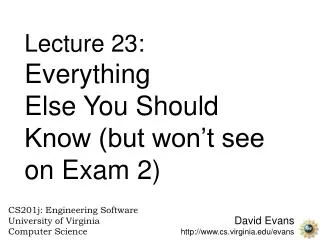 David Evans http://www.cs.virginia.edu/evans