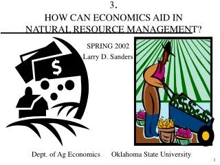 3 . HOW CAN ECONOMICS AID IN NATURAL RESOURCE MANAGEMENT?