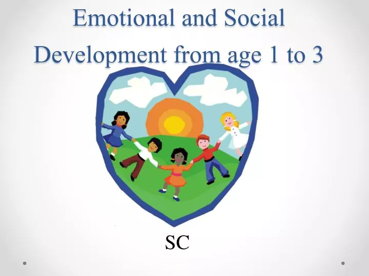 emotional and social development from age 1 to 3
