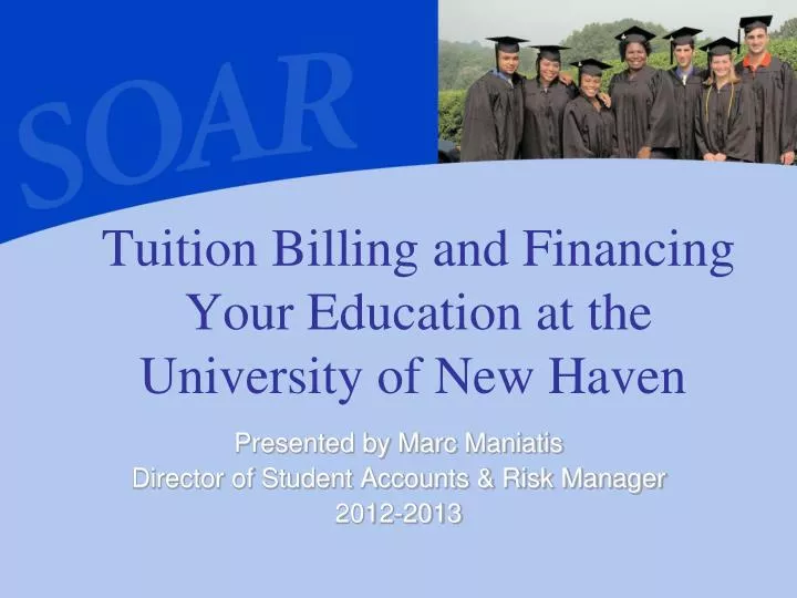 tuition billing and financing your education at the university of new haven