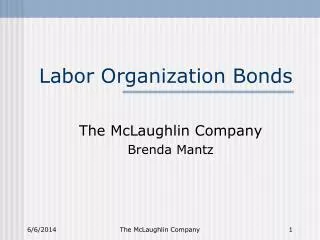 Labor Organization Bonds
