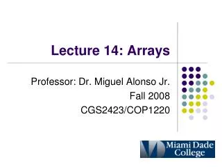 Lecture 14: Arrays