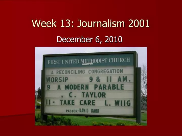 week 13 journalism 2001