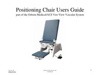 Positioning Chair Users Guide part of the Osborn Medical/ACS Ven-View Vascular System
