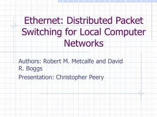 Ethernet: Distributed Packet Switching for Local Computer Networks