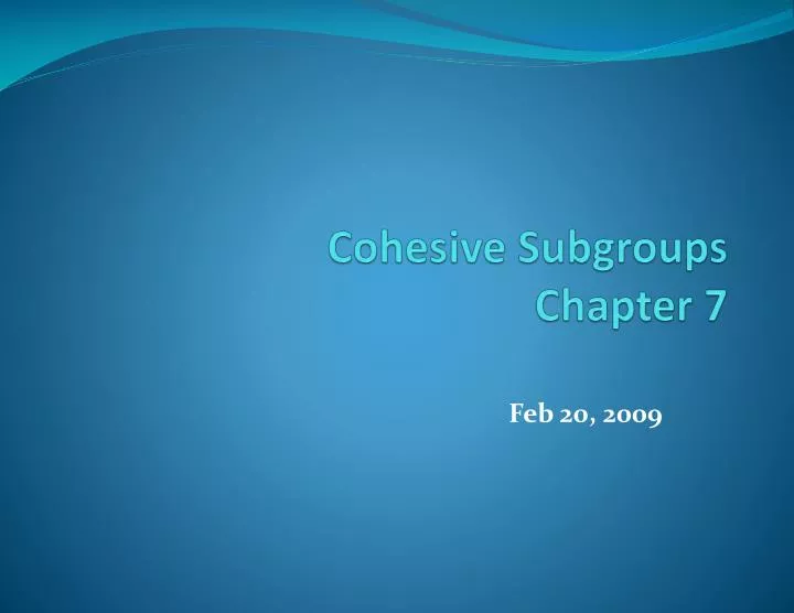 cohesive subgroups chapter 7