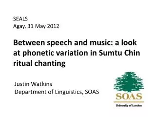 Between speech and music: a look at phonetic variation in Sumtu Chin ritual chanting