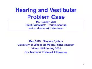 Hearing and Vestibular Problem Case