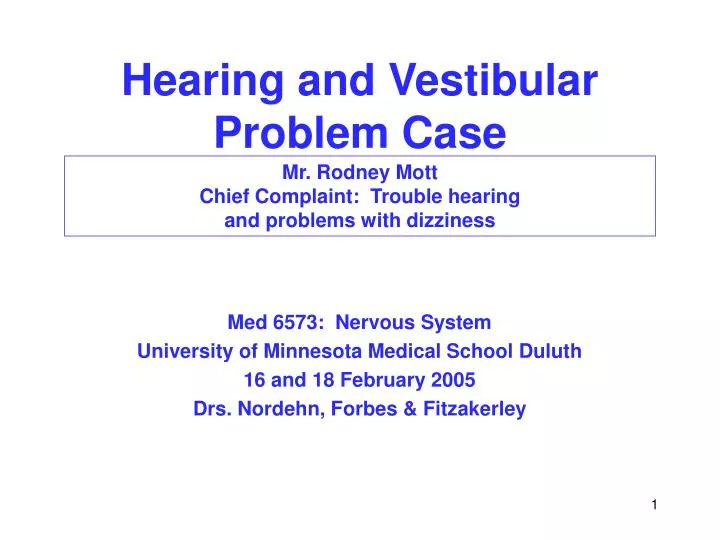 hearing and vestibular problem case