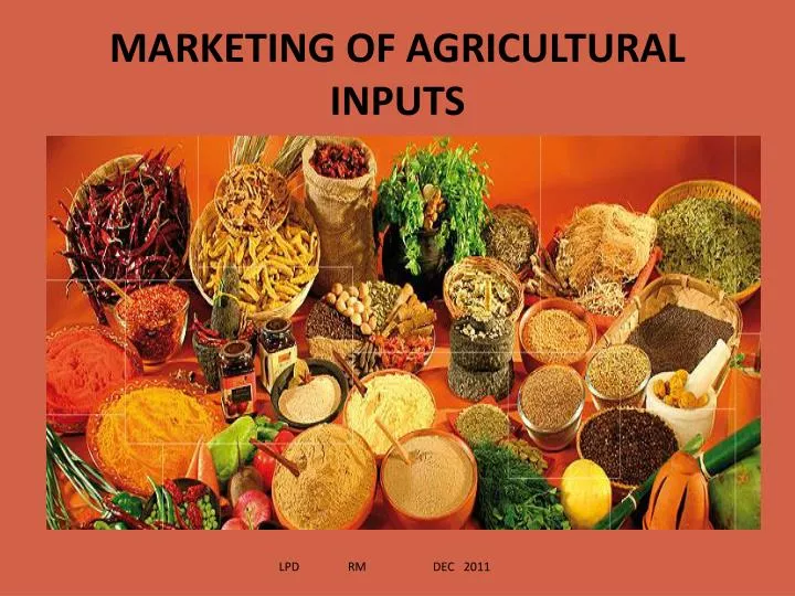 marketing of agricultural inputs
