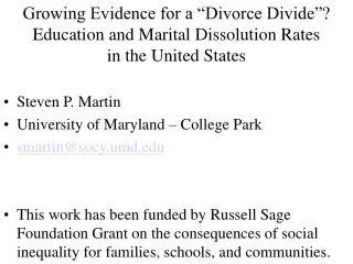 Growing Evidence for a “Divorce Divide”? Education and Marital Dissolution Rates in the United States