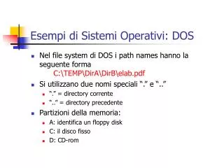 Esempi di Sistemi Operativi: DOS