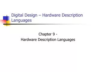 Digital Design – Hardware Description Languages