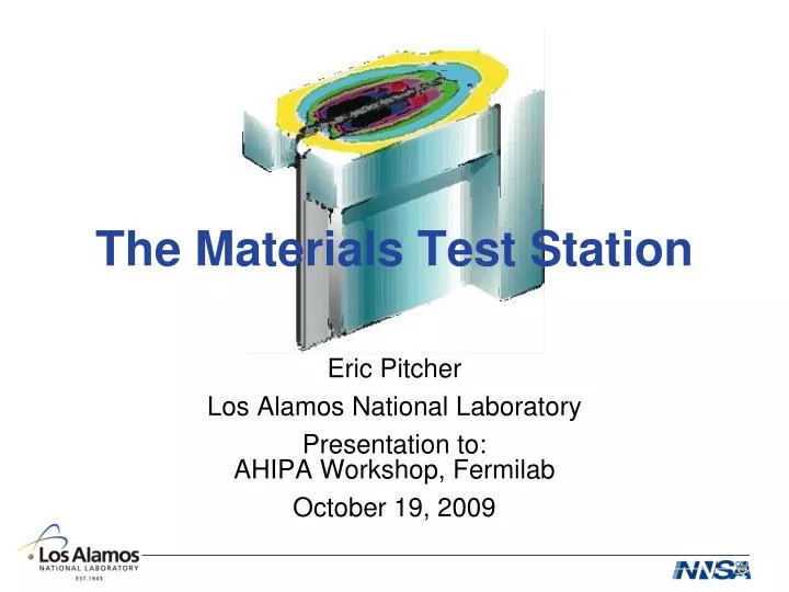 the materials test station