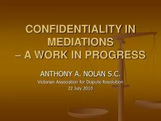 confidentiality in mediations a work in progress